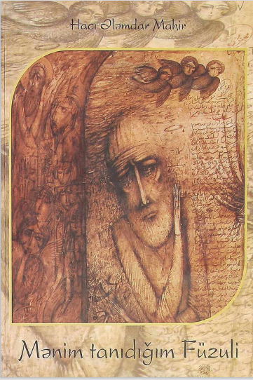 Mənim Tanıdığım Füzuli